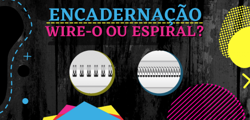 You are currently viewing Encadernação Wire-o ou Espiral?